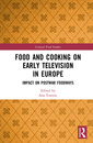 Couverture de l'ouvrage Food and Cooking on Early Television in Europe