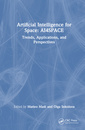 Couverture de l'ouvrage Artificial Intelligence for Space: AI4SPACE