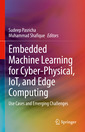 Couverture de l'ouvrage Embedded Machine Learning for Cyber-Physical, IoT, and Edge Computing