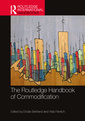 Couverture de l'ouvrage The Routledge Handbook of Commodification