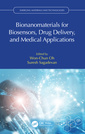 Couverture de l'ouvrage Bionanomaterials for Biosensors, Drug Delivery, and Medical Applications