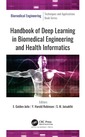 Couverture de l'ouvrage Handbook of Deep Learning in Biomedical Engineering and Health Informatics