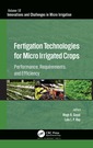 Couverture de l'ouvrage Fertigation Technologies for Micro Irrigated Crops