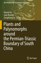 Couverture de l'ouvrage Plants and Palynomorphs around the Permian-Triassic Boundary of South China