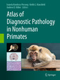 Couverture de l'ouvrage Atlas of Diagnostic Pathology in Nonhuman Primates