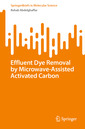 Couverture de l'ouvrage Effluent Dye Removal by Microwave-Assisted Activated Carbon