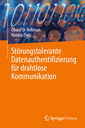 Couverture de l'ouvrage Störungstolerante Datenauthentifizierung für drahtlose Kommunikation
