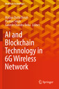 Couverture de l'ouvrage AI and Blockchain Technology in 6G Wireless Network