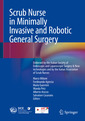 Couverture de l'ouvrage Scrub Nurse in Minimally Invasive and Robotic General Surgery 