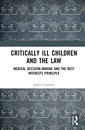 Couverture de l'ouvrage Critically Ill Children and the Law