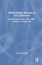 Couverture de l'ouvrage Shakespeare Amazes in the Classroom
