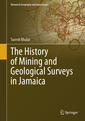 Couverture de l'ouvrage The History of Mining and Geological Surveys in Jamaica