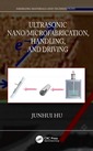 Couverture de l'ouvrage Ultrasonic Nano/Microfabrication, Handling, and Driving