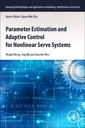 Couverture de l'ouvrage Parameter Estimation and Adaptive Control for Nonlinear Servo Systems