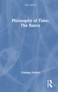 Couverture de l'ouvrage Philosophy of Time: The Basics