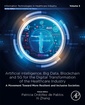 Couverture de l'ouvrage Artificial intelligence, Big data, blockchain and 5G for the digital transformation of the healthcare industry
