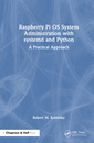 Couverture de l'ouvrage Raspberry Pi OS System Administration with systemd and Python