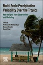 Couverture de l'ouvrage Multi-Scale Precipitation Variability Over the Tropics