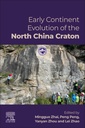 Couverture de l'ouvrage Early Continent Evolution of the North China Craton
