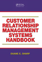 Couverture de l'ouvrage Customer Relationship Management Systems Handbook