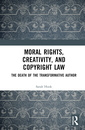 Couverture de l'ouvrage Moral Rights, Creativity, and Copyright Law