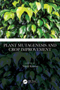 Couverture de l'ouvrage Plant Mutagenesis and Crop Improvement