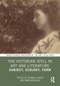 Couverture de l'ouvrage The Victorian Idyll in Art and Literature