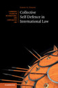 Couverture de l'ouvrage Collective Self-Defence in International Law