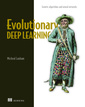 Couverture de l'ouvrage Evolutionary Deep Learning