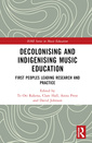 Couverture de l'ouvrage Decolonising and Indigenising Music Education