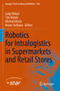 Couverture de l'ouvrage Robotics for Intralogistics in Supermarkets and Retail Stores