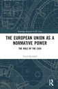 Couverture de l'ouvrage The European Union as a Normative Power