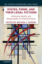 Couverture de l'ouvrage States, Firms, and Their Legal Fictions