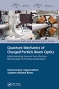 Couverture de l'ouvrage Quantum Mechanics of Charged Particle Beam Optics