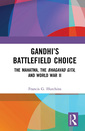 Couverture de l'ouvrage Gandhi’s Battlefield Choice
