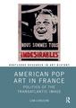 Couverture de l'ouvrage American Pop Art in France