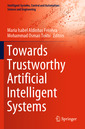 Couverture de l'ouvrage Towards Trustworthy Artificial Intelligent Systems