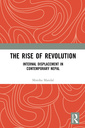 Couverture de l'ouvrage The Rise of Revolution