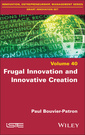 Couverture de l'ouvrage Frugal Innovation and Innovative Creation