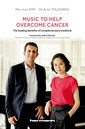 Couverture de l'ouvrage Music to Help Overcome Cancer