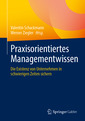 Couverture de l'ouvrage Praxisorientiertes Managementwissen