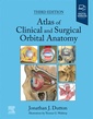 Couverture de l'ouvrage Atlas of Clinical and Surgical Orbital Anatomy
