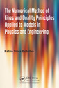 Couverture de l'ouvrage The Numerical Method of Lines and Duality Principles Applied to Models in Physics and Engineering