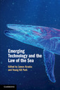 Couverture de l'ouvrage Emerging Technology and the Law of the Sea