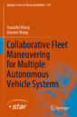 Couverture de l'ouvrage Collaborative Fleet Maneuvering for Multiple Autonomous Vehicle Systems