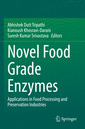Couverture de l'ouvrage Novel Food Grade Enzymes 