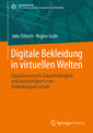 Couverture de l'ouvrage Digitale Bekleidung in virtuellen Welten