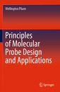 Couverture de l'ouvrage Principles of Molecular Probe Design and Applications