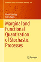 Couverture de l'ouvrage Marginal and Functional Quantization of Stochastic Processes