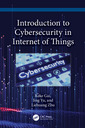 Couverture de l'ouvrage Introduction to Cybersecurity in the Internet of Things